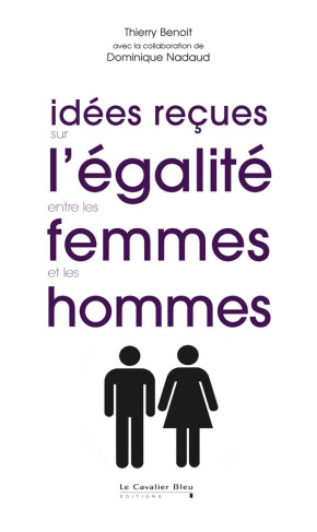 Idées reçues sur l'égalité entre les femmes et les hommes