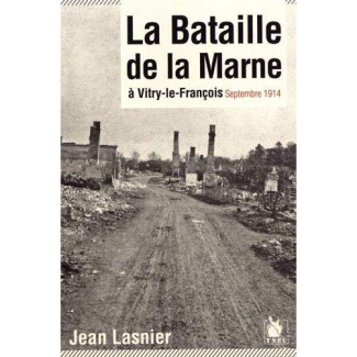 La bataille de la Marne à Vitry-le-François, septembre 1914