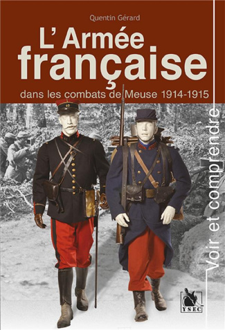L'armée française dans les combats de Meuse 1914-1915