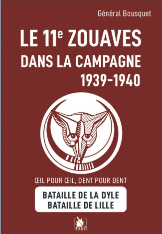 Le 11e zouaves dans la campagne de 1939-1940. La bataille de la Dyle - La bataille de Lille