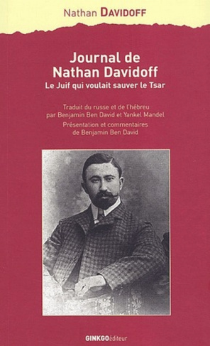Journal de Nathan Davidoff. Le Juif qui voulait sauver le Tsar