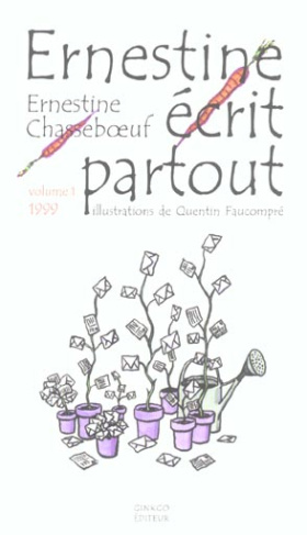 Ernestine écrit partout. Volume 1, 1999