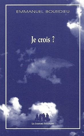 Je crois ?