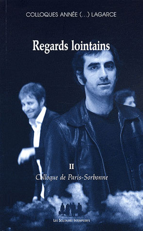 Regards lointains. Colloque de Paris-Sorbonne