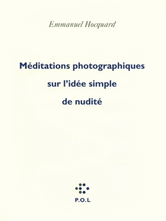 Méditations photographiques sur l'idée simple de nudité