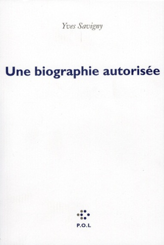 Une biographie autorisée