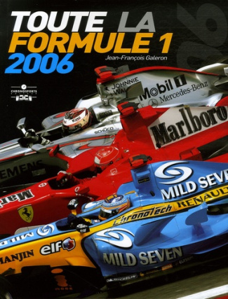 Toute la Formule 1. Edition 2006