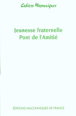 JEUNESSE FRATERNELLE - PONT DE L'AMITIE