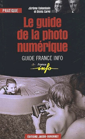 Le guide de la photo numérique
