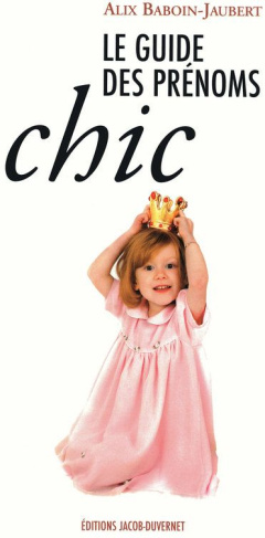 Le guide des prénoms chics