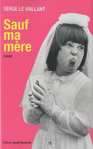 Sauf ma mère