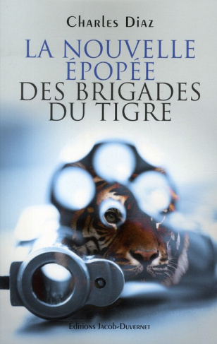 La nouvelle épopée des brigades du Tigre