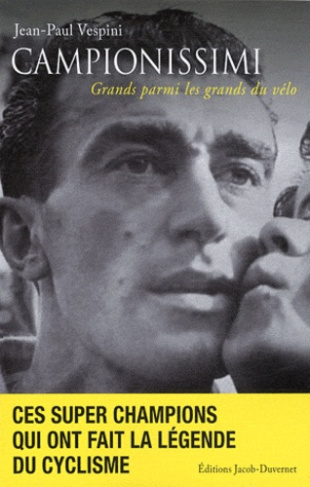 Campionissimi. Grands parmi les grands du vélo
