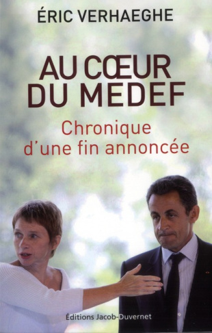 Au coeur du MEDEF. Chronique d'une fin annoncée