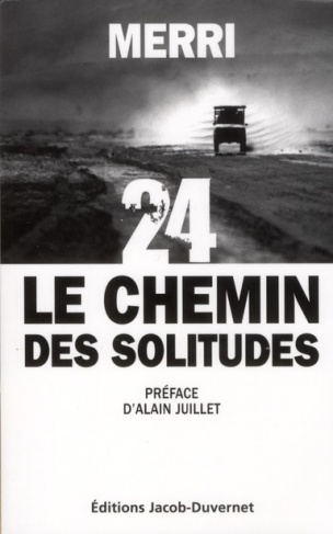 24, le chemin des solitudes