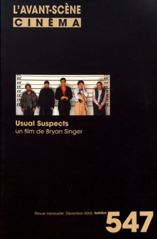 L'Avant-Scène Cinéma N° 547, décembre 2005 : Usual Suspects. Un film de Bryan Singer