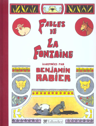 Fables de La Fontaine. Illustrées par Benjamin Rabier, 310 Compositions dont 85 en couleurs