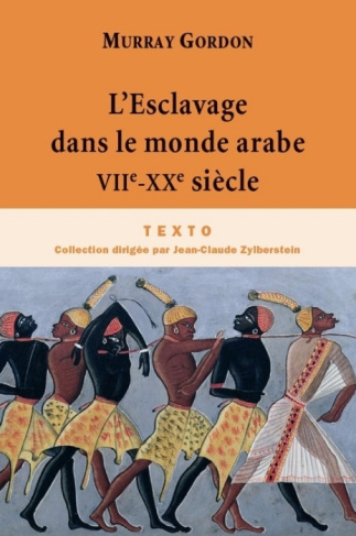 L'Esclavage dans le monde arabe. VIIe-XXe siècle