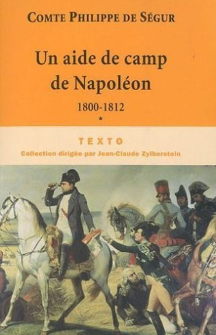 Un aide de camp de Napoléon. De 1800 à 1812
