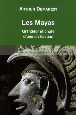 Les Mayas. Grandeur et chute d'une civilisation
