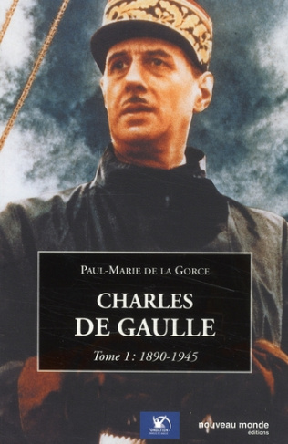 Charles de Gaulle. Tome 1, 1890-1945