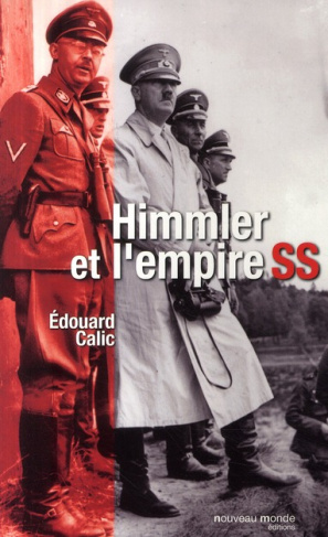Himmler et l'empire SS
