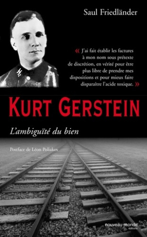Kurt Gerstein. L'ambiguïté du bien