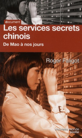 Les services secrets chinois. De Mao à nos jours