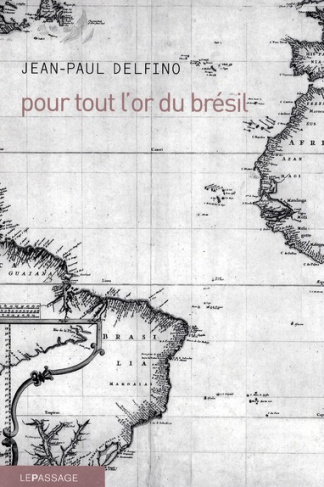 Pour tout l'or du Brésil