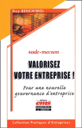 Valorisez votre entreprise ! Pour une nouvelle gouvernance d'entreprise