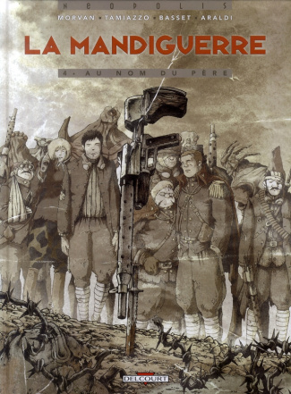 La Mandiguerre Tome 4 : Au nom du père