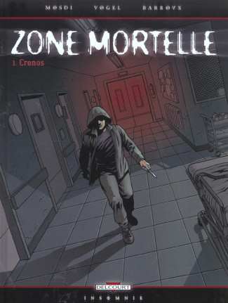 Zone mortelle Tome 1 : Cronos
