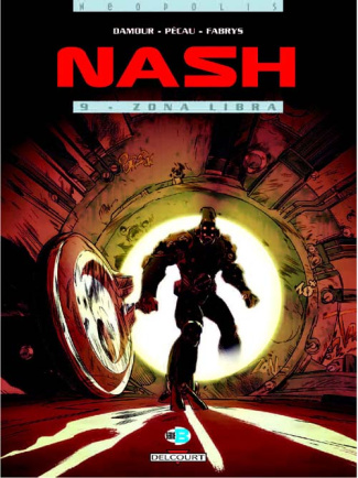 Nash Tome 9 : Zona Libra