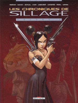 Les chroniques de Sillage Tome 2