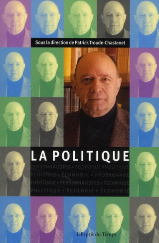 Cahiers Jacques Ellul N° 5 : La Politique