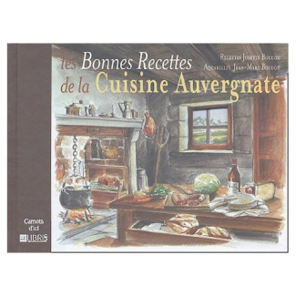 Les Bonnes Recettes de la Cuisine Auvergnate