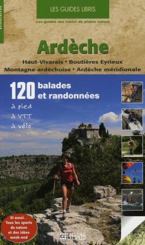 ARDECHE - HAUT-VIVARAIS, BOUTIERES EYRIEUX, MONTAGNE ARDECHOISE, ARDECHE MERIDIONALE