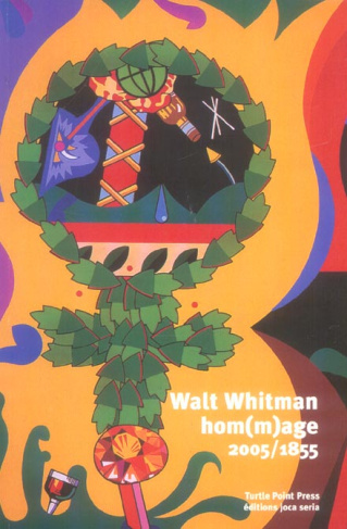 Walt Whitman. Hom(m)age 2005/1855