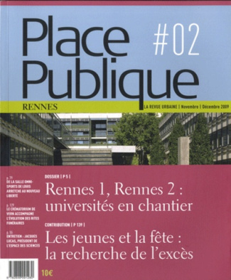 Place Publique Rennes N° 2, Novembre-décembre 2009 : Rennes 1, Rennes 2 : universités en chantier