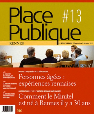 Place Publique Rennes N° 13, Septembre-octobre 2011 : Personnes âgées : expériences rennaises