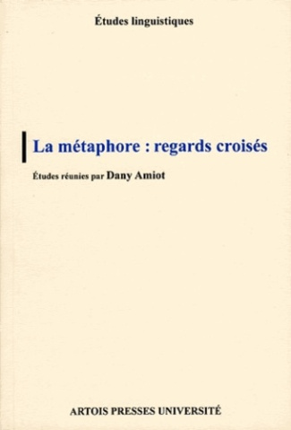 La métaphore. Regards croisés