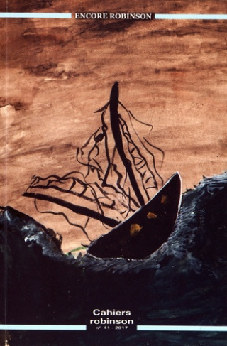 Cahiers Robinson N° 41/2017 : Encore Robinson