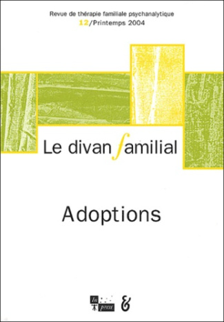 Le divan familial N° 12 Printemps 2004 : Adoptions