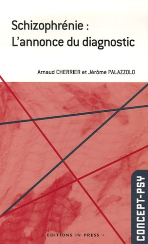Schizophrénie : L'annonce du diagnostic