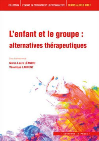 L'enfant et le groupe : alternatives thérapeutiques