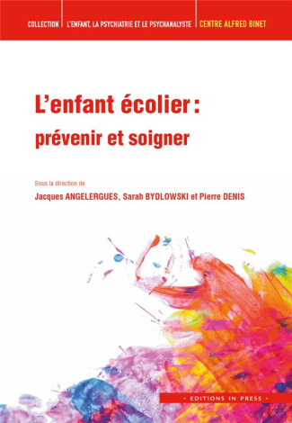L'enfant écolier. Prévenir et soigner