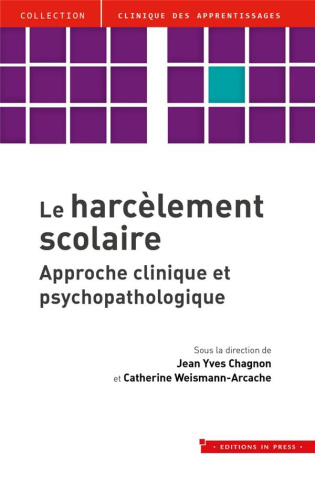 Le harcèlement scolaire. Approche clinique et psychopathologique