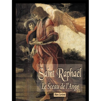 Saint Raphaël. Le sceau de l'ange