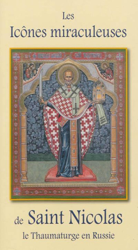 Les icônes miraculeuses de Saint Nicolas le Thaumaturge en Russie