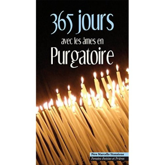 365 jours avec les âmes en purgatoire. Pensées choisies et prières